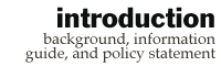 Introduction - Background, Information Guide, and Policy Statement